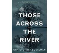 Those Across the River