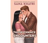 Those Chance Encounters: A Second Chance Romance