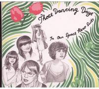 Those Dancing Days - In Our Space Hero Suits [Limited Edition]