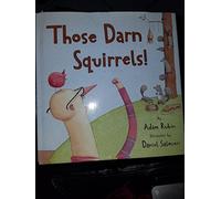 Those Darn Squirrels!