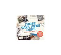 Those Days Were Ours [CD]