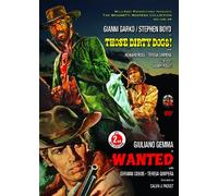 THOSE DIRTY DOGS/WANTED WILD EAST DOUBLE FEATURE