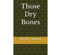 Those Dry Bones