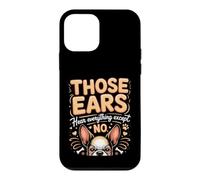 Those Ears Hear Everything Except No Boston Terrier Case for iPhone 12 mini