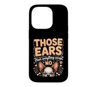 Those Ears Hear Everything Except No Boston Terrier Case for iPhone 14 Pro