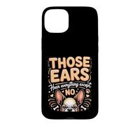 Those Ears Hear Everything Except No Boston Terrier Case for iPhone 15 Plus