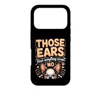 Those Ears Hear Everything Except No Boston Terrier Case for iPhone 17 Pro