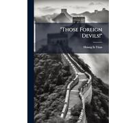 "Those Foreign Devils!"