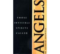 Those Invisible Spirits Called Angels: We Hear Alot about Angels These Days, How Can We Know What to Believe? by Renald E Showers (1-Apr-1997) Paperback
