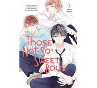Those Not-So-Sweet Boys 1: (Those Not-So-Sweet Boys 1)
