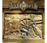 Bolt Thrower Those Once Loyal (CD) Album (US IMPORT)