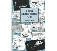 Those Snake Island Kids: 1 (Those Kids)