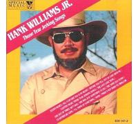 Those Tear Jerking Songs by Jr. Hank Williams