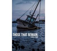 Those That Remain: A Novelette by Mike Hamer