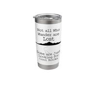 Those that Wander Not Lost Looking for Cool Rocks Stainless Steel Insulated Tumbler