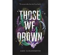 Those We Drown : Horror, fantasy and mythology that will pull you to the depths of the ocean