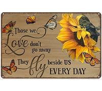 Those We Love Don’t Go Away They Fly Beside Us Every Day Sunflower And Butterfly Funny Novelty Metal Tin Sign Retro Wall Decor For Garden Bars Cafes Office Store Pubs Club Vintage