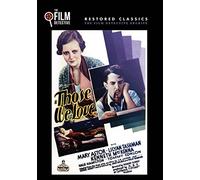 Those We Love (The Film Detective Restored Version)