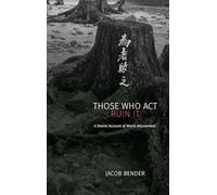 Those Who Act Ruin It: A Daoist Account of Moral Attunement (SUNY series in Chinese Philosophy and Culture)