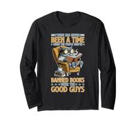 Those Who Ban Books were Never The Good Guys Long Sleeve T-Shirt