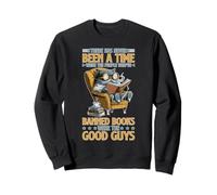 Those Who Ban Books Were Never the Good Guys Sweatshirt
