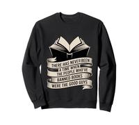 Those Who Ban Books Were Never the Good Guys - Sweatshirt