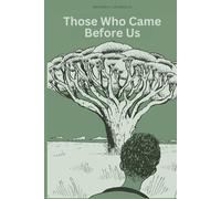 Those Who Came Before Us