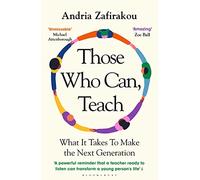 Those Who Can, Teach: What It Takes To Make the Next Generation