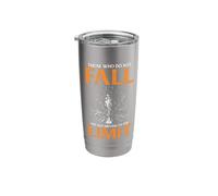 Those who do not Fall are not Driving to the Limit Stainless Steel Insulated Tumbler