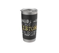 Those Who Do Not Pass History Vintage History Teacher Stainless Steel Insulated Tumbler