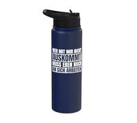 Those who Don't get Along with Me Still Have to Work on Stainless Steel Insulated Water Bottle