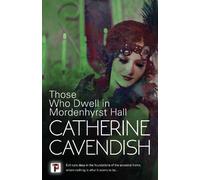 Those Who Dwell in Mordenhyrst Hall