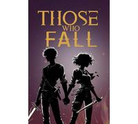 Those Who Fall: The Rise & Ruin Series, Book 3