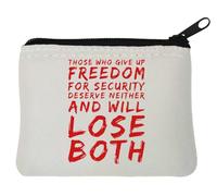 Those Who Give Up Freedom for Security Deserve Neither and Will Lose Both Neoprene Coin Purse Pouch 10x11cm White