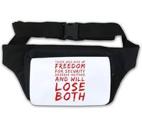 Those Who Give Up Freedom for Security Deserve Neither and Will Lose Both Waist Bag Fanny Pack White