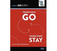 Those Who Go Those Who Stay