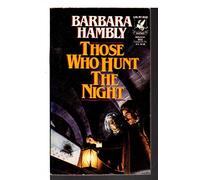 Those Who Hunt the Night