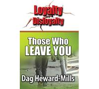 Those Who Leave You (Loyalty And Disloyalty)