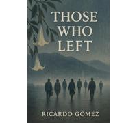 Those Who Left
