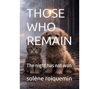 THOSE WHO REMAIN: The night has not won (puppy & kitten)