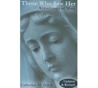 Those Who Saw Her: Apparitions of Mary