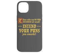 Those Who Say No Pun Intended Are Weak Intend Your Puns Case for iPhone 14 Plus