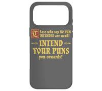 Those Who Say No Pun Intended Are Weak Intend Your Puns Case for iPhone 17 Pro Max