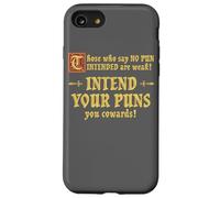 Those Who Say No Pun Intended Are Weak Intend Your Puns Case for iPhone SE (2020) / 7/8
