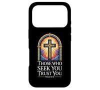 Those Who Seek You Trust You. Psalm 9:10 Verse Case for iPhone 17 Pro