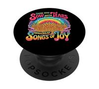 Those Who Sow With Tears Will Reap Songs Of Joy PopSockets Adhesive PopGrip