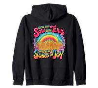 Those Who Sow With Tears Will Reap Songs Of Joy Zip Hoodie