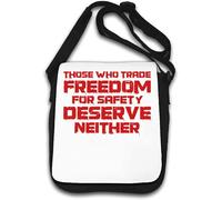 Those Who Trade Freedom for Safety Deserve Neither Shoulder Bag White