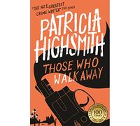 Those Who Walk Away: A Virago Modern Classic (Virago Modern Classics)