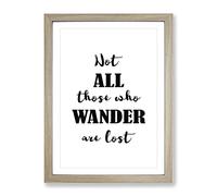 Those Who Wander Typography Quote Framed Wall Art Print, Ready to Hang Picture for Living Room Bedroom Home Office Décor, Oak A2 (64 x 46 cm)